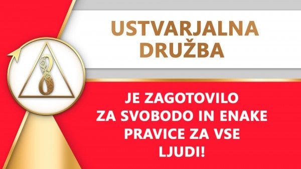 Ustvarjalna družba je zagotovilo svobode in enakih pravic za vsakega človeka!