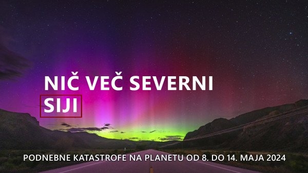 Podnebne nesreče na planetu od 8. do 14. maja 2024 – pregled