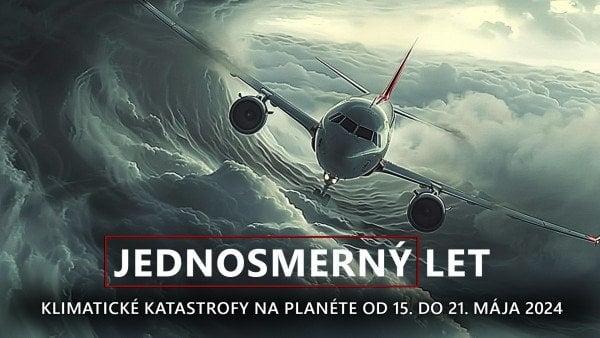 Prehľad klimatických katastrof na planéte od 15. do 21. mája 2024