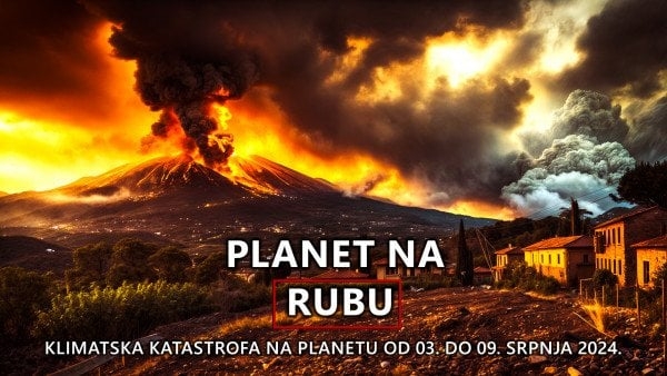 Pregled klimatskih katastrofa na planetu od 03. do 09. srpnja 2024. godine