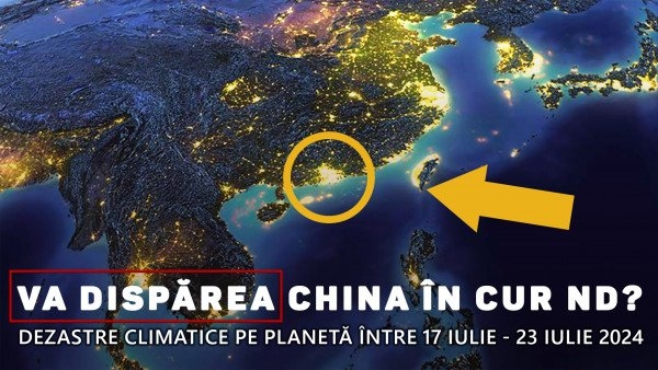 Sinteza dezastrelor climatice pe planetă în perioada 17-23 iulie 2024