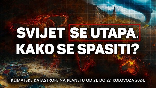 Pregled klimatskih katastrofa na planetu od 21. do 27. kolovoza 2024. godine