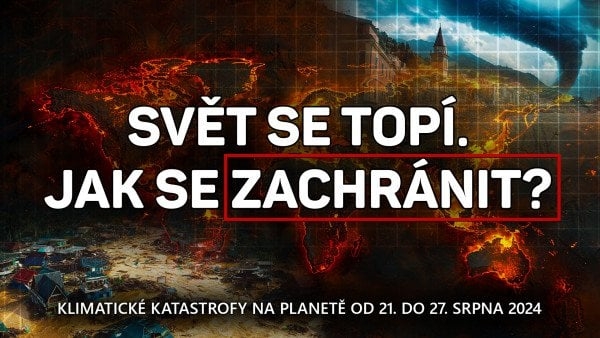 Přehled klimatických katastrof na planetě od 21. do 27. srpna 2024