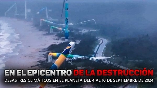 Resumen de los desastres climáticos en el planeta del 4 al 10 de septiembre de 2024