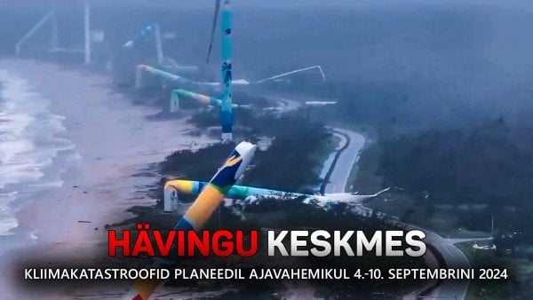 Ülevaade kliimakatastroofidest planeedil 4. septembrist 10. septembrini 2024.